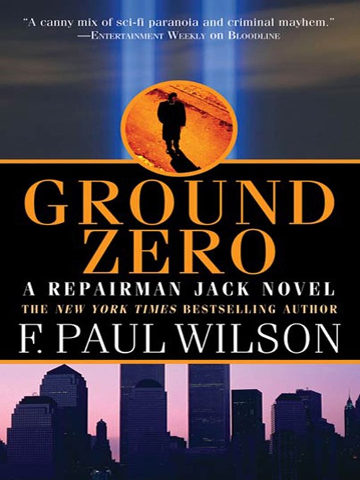Title details for Ground Zero by F. Paul Wilson - Available